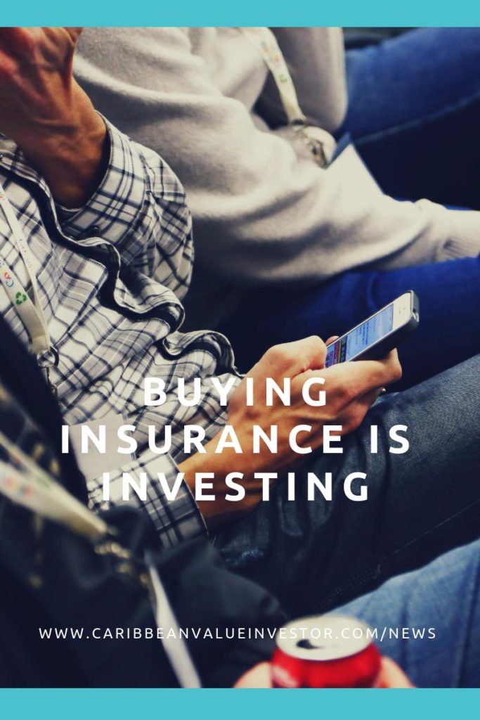 Buying Insurance Is Investing - Caribbean Value Investor -1